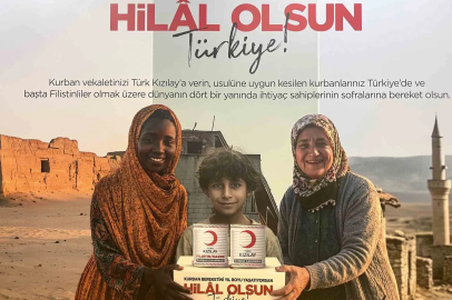 Türk Kızılay, 30 ülkede milyonlarca ihtiyaç sahibine kurban bereketi ulaştıracak
