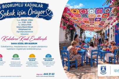 Bodrum’un sokakları, kadınların el emeğiyle renkleniyor
