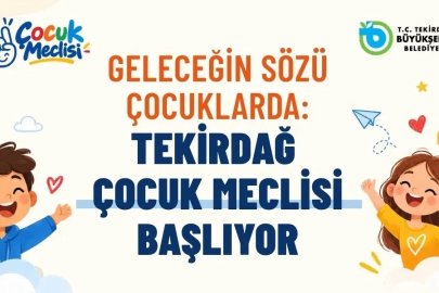 Tekirdağ’da Çocuk Meclisi başvuruları başladı
