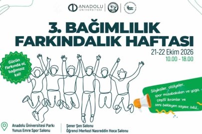 Anadolu Üniversitesi’nde Bağımlılık Farkındalık Haftası başlıyor
