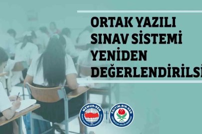 Eğitim-Bir-Sen: "Ortak yazılı sınav sistemi yeniden değerlendirilsin"
