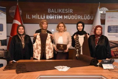 Aba-Şayak Dokumaları, Balıkesir Pullusu ve Gönen İğne Oyası üretimle geleceğe taşınıyor
